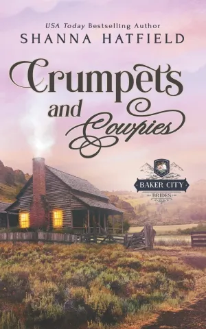 Crumpets and Cowpies: Sweet Historical Western Romance (Baker City Brides) Paperback  January 12, 2015