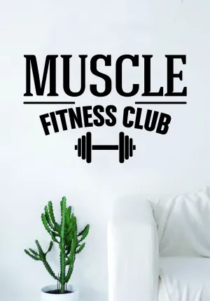 Muscle Fitness Club Gym Sports Center Quote Health Work Out Decal Sticker Wall Vinyl Art Wall Room Decor Weights Dumbbell Motivation Inspirational