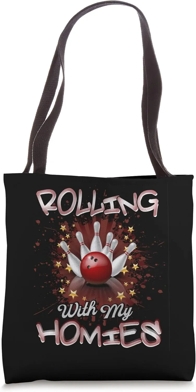Rolling with my Homies Funny Bowlers Bowling Player Ball Pin Tote Bag